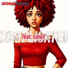 COMPLICATED (feat. Kandi/Christoph Wolfgang)