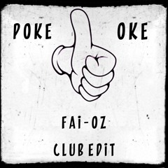 Poke - Oke Oke (FAI - OZ BOOTLEG)