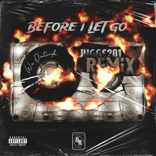 Juggs201 - Before I Let Go (Remix)