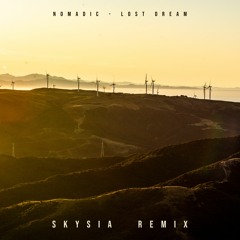 Nomadic - Lost Dream (Skysia Remix)