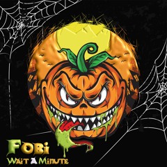 Fobi - Wait A Minute ( Green Wizards Records )