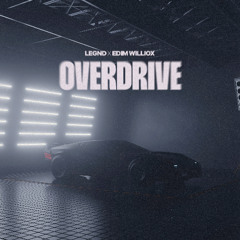 LEGND, Edim Williox - Overdrive