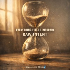 EVERYTHING FEELS TEMPORARY