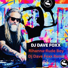 Rihanna - Rude Boy Dj Dave Foxx Remix 2.0