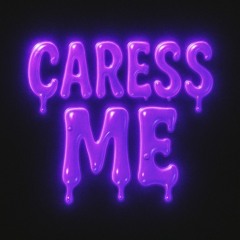 Ben Helmsley - Caress Me