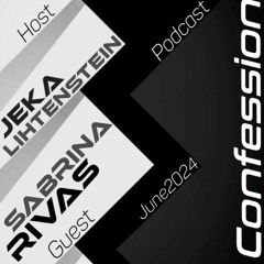 [June2024] Sabrina Rivas Guest Mix | Confession (IT)
