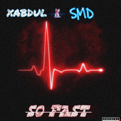 xabdul X smd so fast
