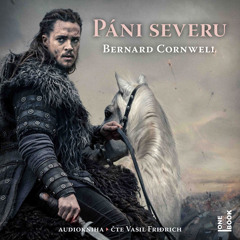 Ukazka – Bernard Cornwell – Pani severu / cte Vasil Fridrich