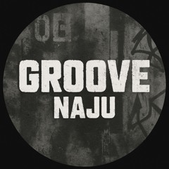 Naju  - Groove - (Original Mix)