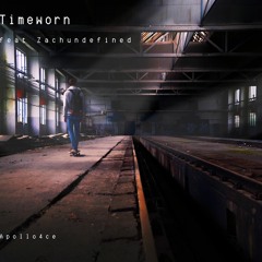 Timeworn Feat ZachUndefined