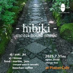 - hibiki - Live DJ MIX  7/31/2025