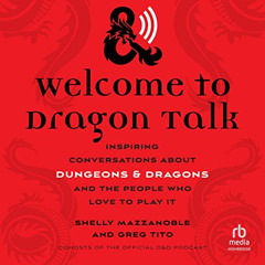 [Download] EPUB 📝 Welcome to Dragon Talk: Inspiring Conversations About Dungeons & D