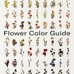 [Audi0book] Flower Color Guide Written  Taylor Putnam (Author),  [Full_AudioBook]