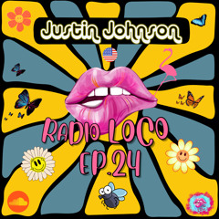 RADIO LOCO EP.24 - Justin Johnson (USA)