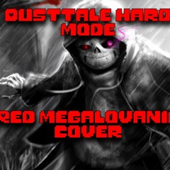 Dusttale [HARDMODE] - Red Megalovania (Cover)