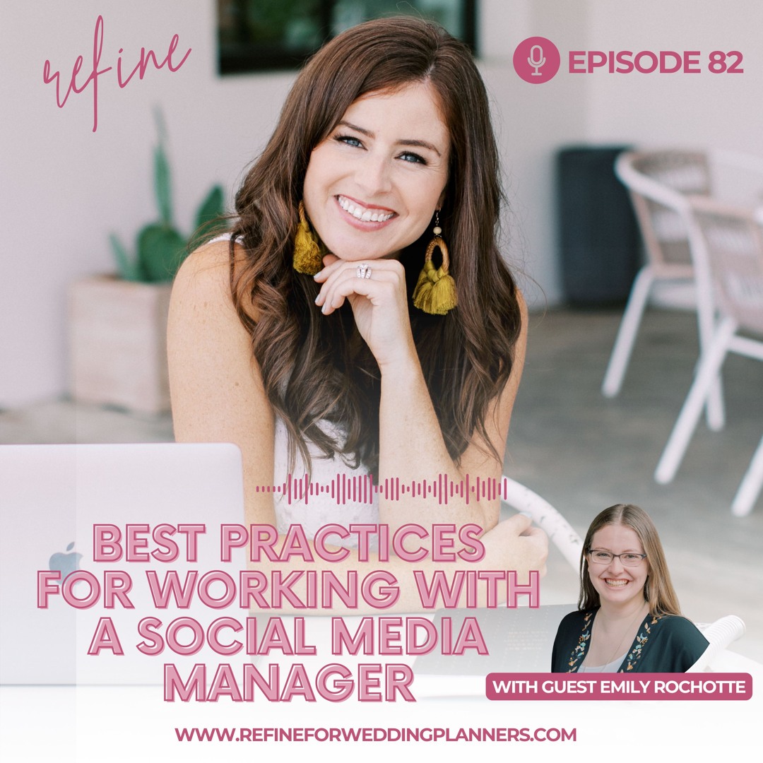 Ep 82: Best Practices for Outsourcing to a Social Media Manager | Refine for Wedding Planners