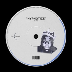 LZE007 | The Notorius B.I.G. - Hypnotize (B.o.T Edit) [ZIC GEMS] - full lenght WAV on Bandcamp