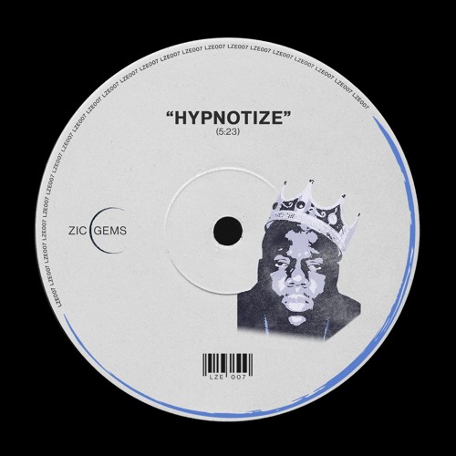 LZE007 | The Notorius B.I.G. - Hypnotize (B.o.T Edit) [ZIC GEMS] - full lenght WAV on Bandcamp