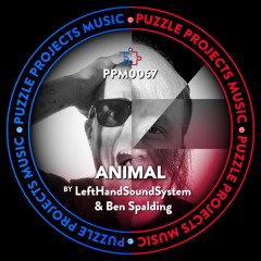 ANIMAL BY Ben Spalding 🇬🇧 & LeftHandSoundSystem 🇯🇵 (PuzzleProjectsMusic)