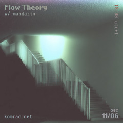 Flow Theory 023 w/ mandarín