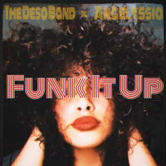 Funk It Up - The Deso Band ft. Angelyssia
