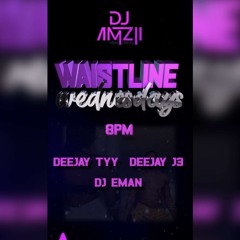 Deejay Ty Waistline Wednesdays Week 2 Hosted by Deejay J3 &Full ah vibez🤹🏾‍♂️🥳