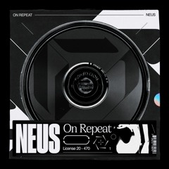 NEUS - On Repeat