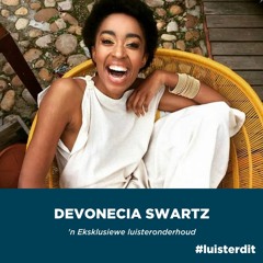 Devonecia Swartz: Selfvertroue, aanvaarding, teater, en geleenthede.