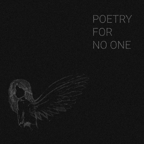 Poetry For No One
