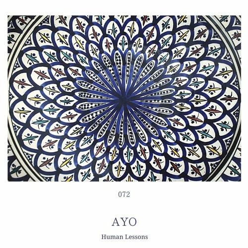 Human Lessons #072 - Ayo