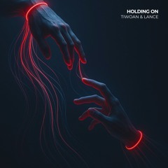 Holding On