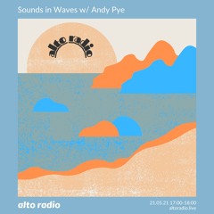 Sounds in Waves Radio Show - Episode 4