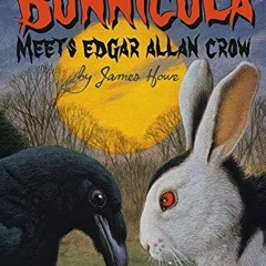 [FREE] KINDLE 🖌️ Bunnicula Meets Edgar Allan Crow (Bunnicula and Friends) by  James