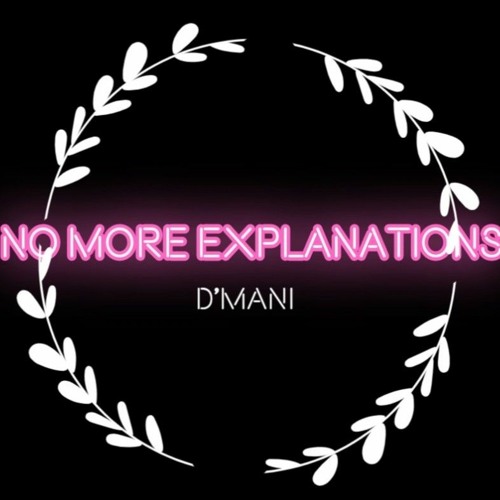D'Mani - No More Explanations