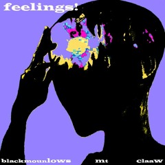 feelings! + Mt + blackmounlows (markki)