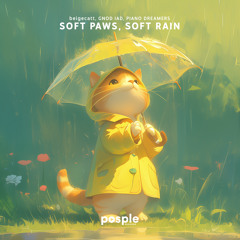 Soft Paws, Soft Rain (with water sounds)