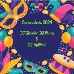 Carnavalmix 2024 DJ Skiladze, DJ Warry En DJ ApWeski(enkel voor promo!!!)