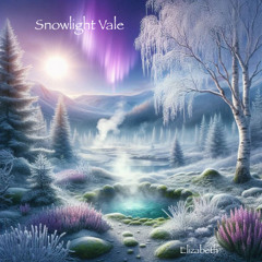 Snowlight Vale (Elizabeth)