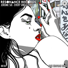 Every Single Time [Resonance Records] Out Now