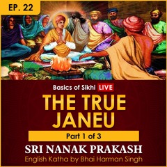 #22 The True Janeu | Sri Nanak Prakash (Suraj Prakash) English Katha