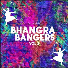 Bhangra Bangers Vol 2 | DJ Amrita