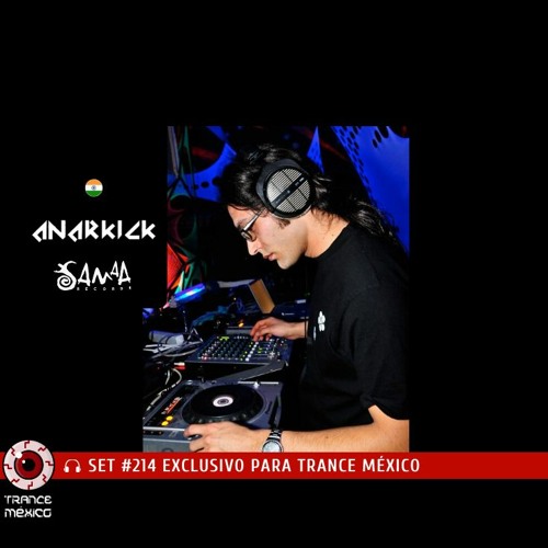 Anarkick / Set #214 exclusivo para Trance México
