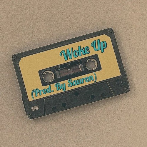 WokeUp (Prod. By Sauron)