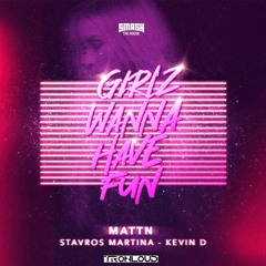 MATTN Vs. Stavros Martina & Kevin D - Girlz Wanna Have Fun (TronLoud Bootleg)   -   [Preview]