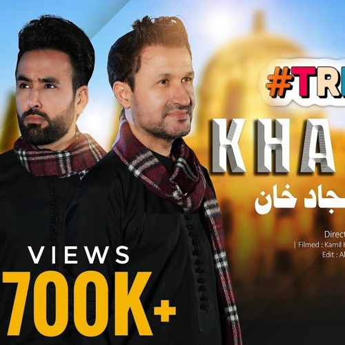 Kha Yama خه یمه - Sajjad Khan & Rahim Shah - New Pashto song