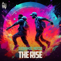 Dynamic Noise - THE RISE
