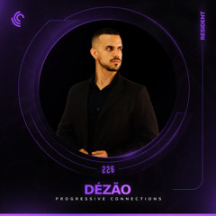 Dézão | Progressive Connections #226