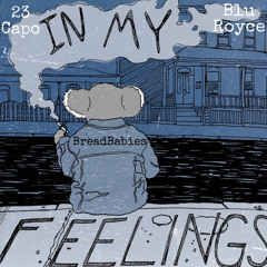 23 Capo Ft Blu Royce - In My Feelings (JioProducedit)