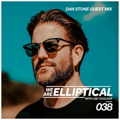 We Are Elliptical 038 - Dan Stone Guest Mix