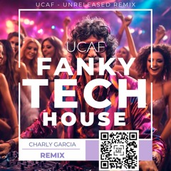 Fanky Tech - UCAF (Unreleased Charly Garcia Remix)
